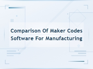 Best Maker Codes Software for Manufacturing Inventory Tracking Compared
