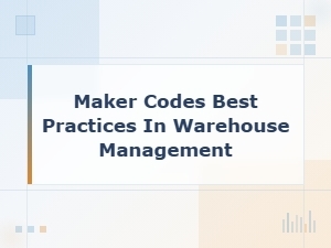 Maker Codes Best Practices for Warehouse Inventory Tracking Systems