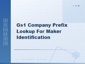 Gs1 Company Prefix Lookup for Maker Identification.