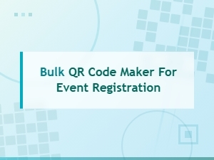 Bulk Qr Code Maker for Event Registration | Create Multiple Qr Codes Instantly